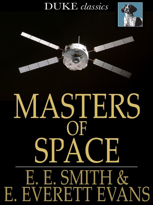 Title details for Masters of Space by E. E. Smith - Available